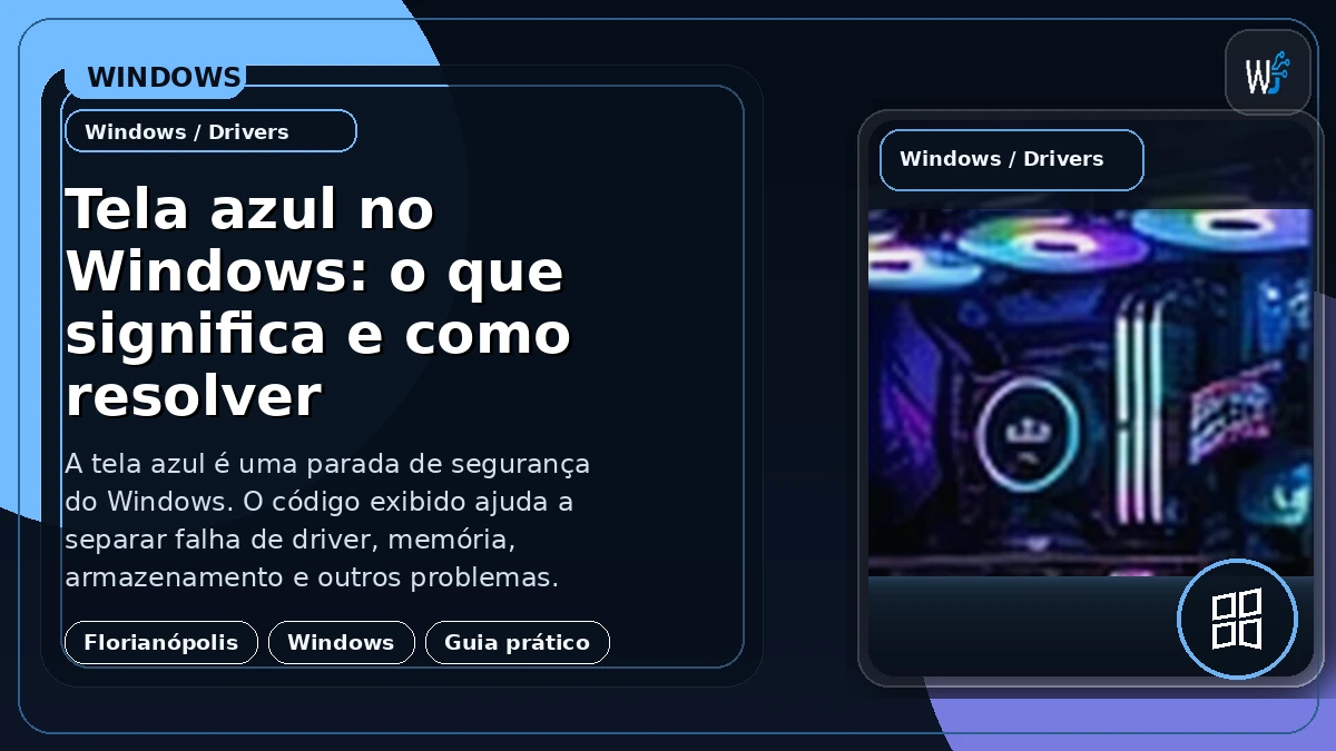 Tela azul no Windows: o que significa e como resolver