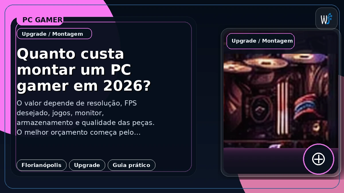 Quanto custa montar um PC gamer em 2026?