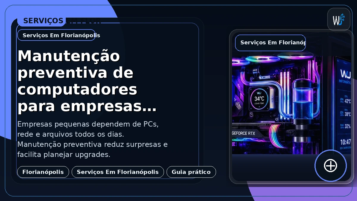 Manutenção preventiva de computadores para empresas em Florianópolis